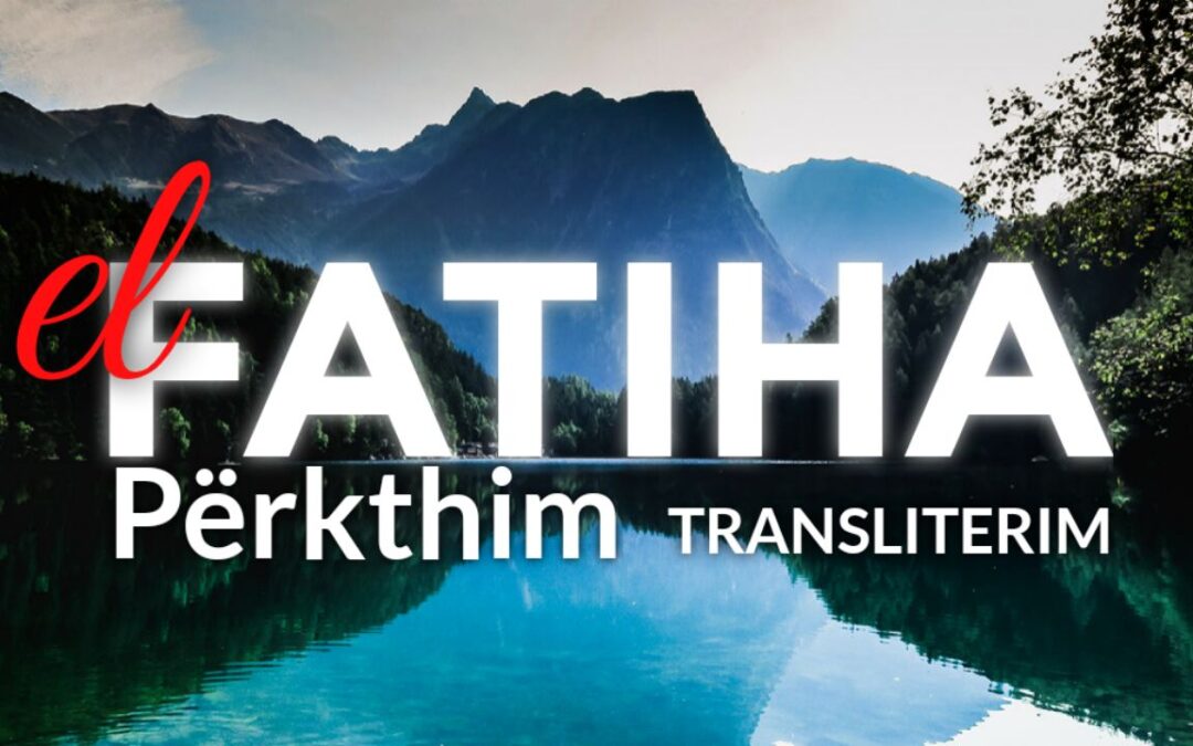 Surja Fatiha Shqip Arabisht